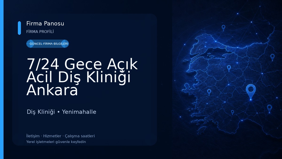 7/24 Gece Açık Acil Diş Kliniği Ankara Diş Kliniği