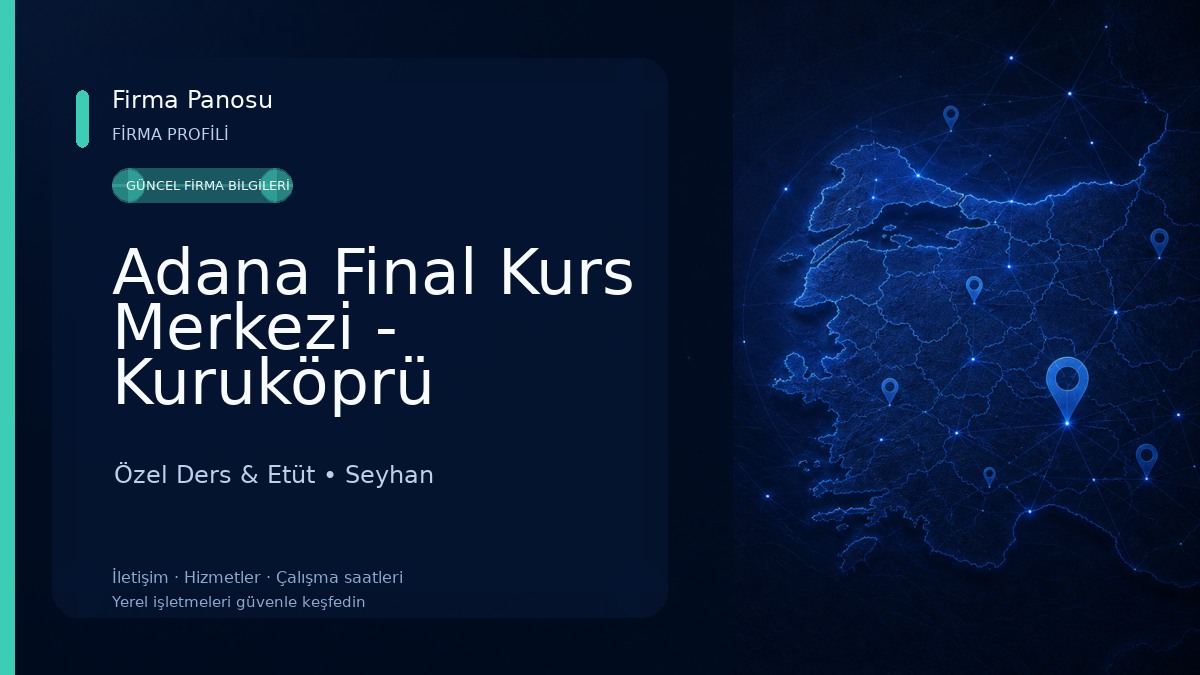 Adana Final Kurs Merkezi - Kuruköprü Özel Ders & Etüt