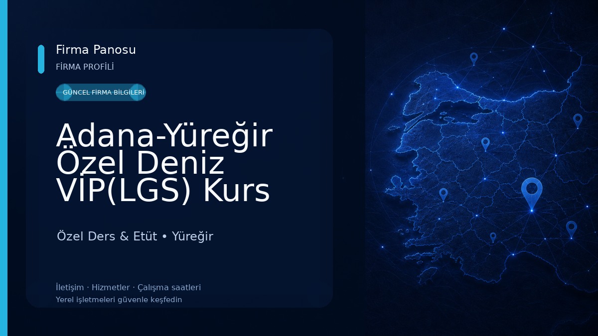 Adana-Yüreğir Özel Deniz VİP(LGS) Kurs Özel Ders & Etüt
