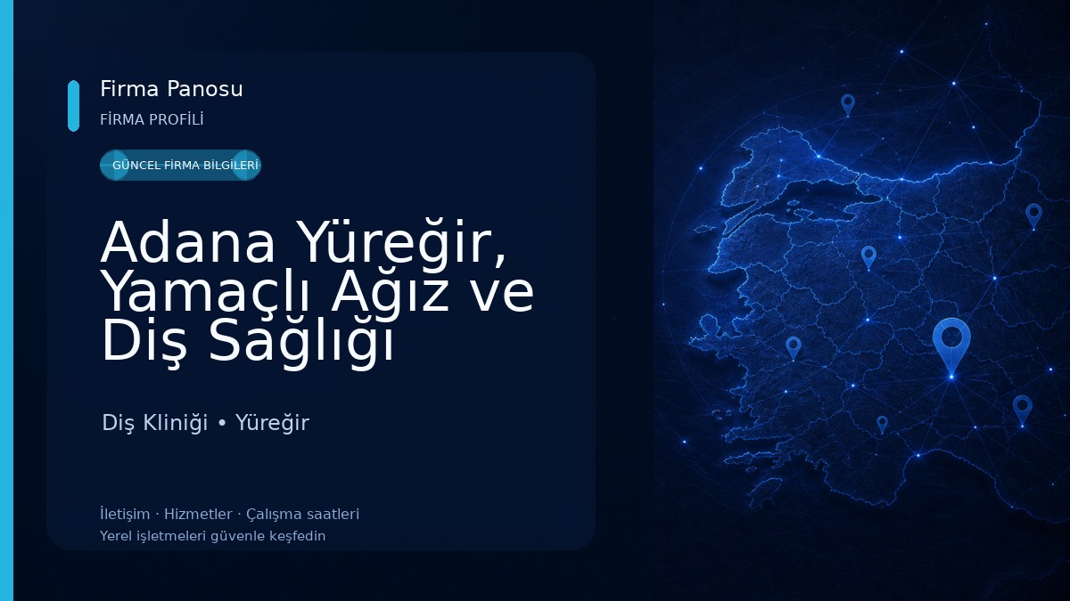 Adana Yüreğir, Yamaçlı Ağız ve Diş Sağlığı Merkezi Ek Hizmet Diş Kliniği