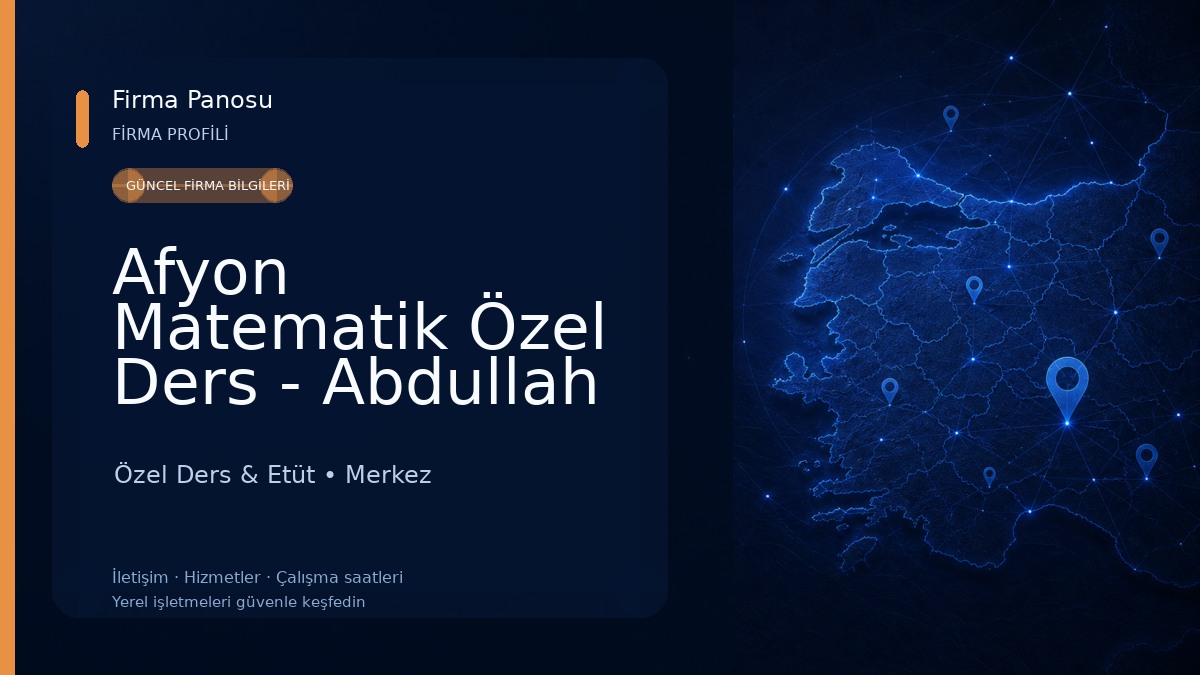 Afyon Matematik Özel Ders - Abdullah Özen Özel Ders & Etüt