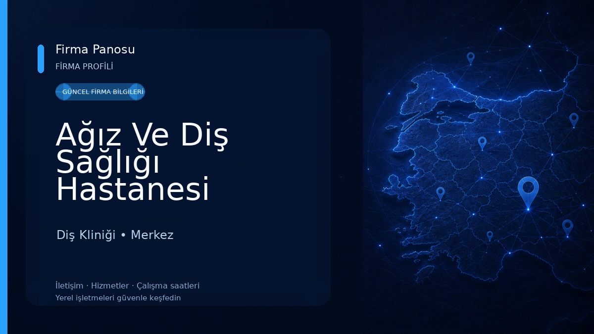 Ağız Ve Diş Sağlığı Hastanesi Diş Kliniği
