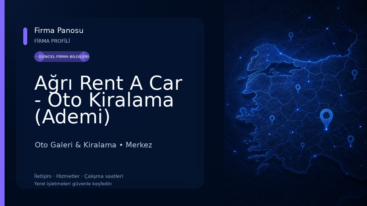 Ağrı Rent A Car - Oto Kiralama (Ademi) Oto Galeri & Kiralama