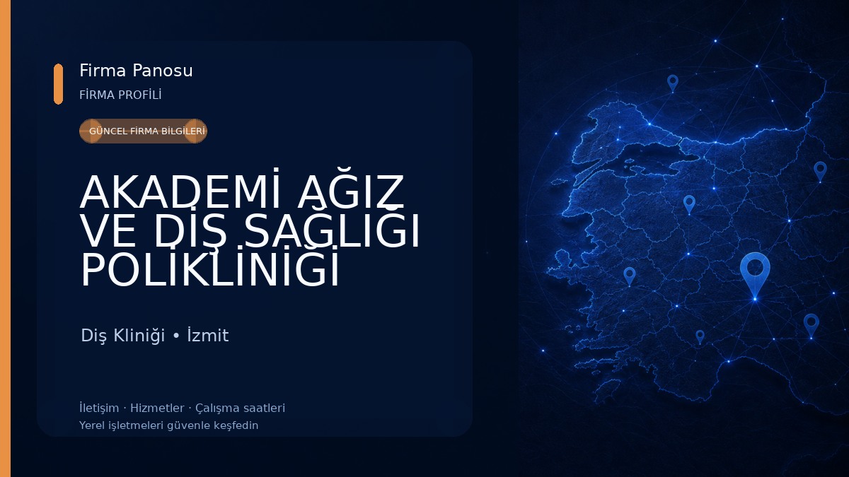 AKADEMİ AĞIZ VE DİŞ SAĞLIĞI POLİKLİNİĞİ Diş Kliniği