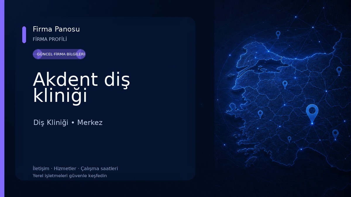 Akdent diş kliniği Diş Kliniği
