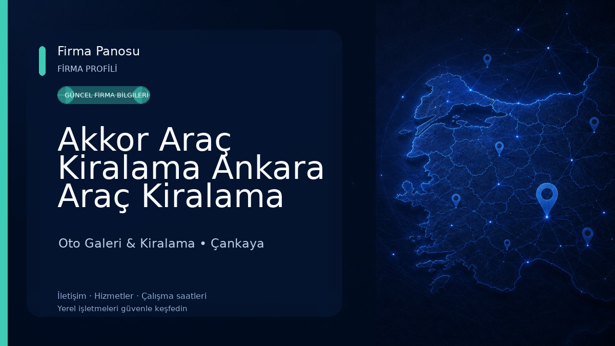 Akkor Araç Kiralama Ankara Araç Kiralama Oto Galeri & Kiralama
