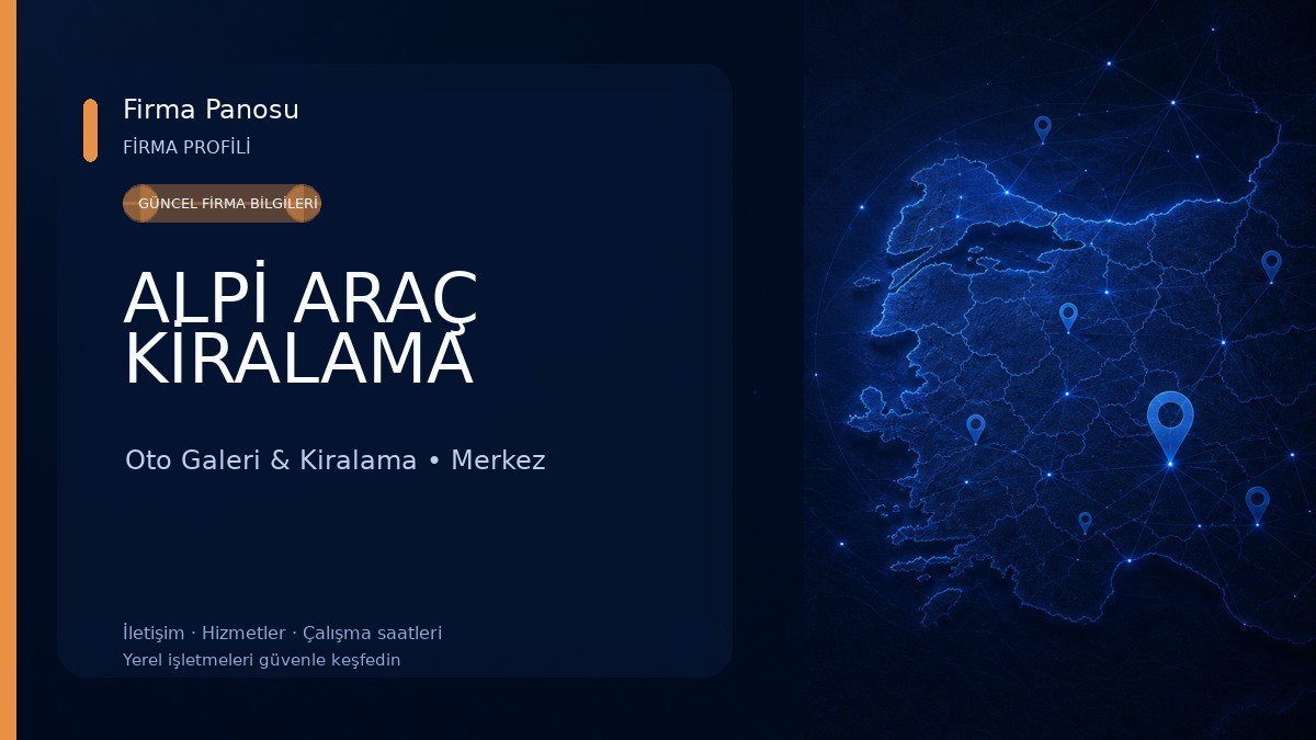 ALPİ ARAÇ KİRALAMA Oto Galeri & Kiralama