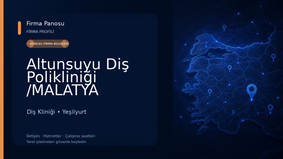 Altunsuyu Diş Polikliniği /MALATYA Diş Kliniği