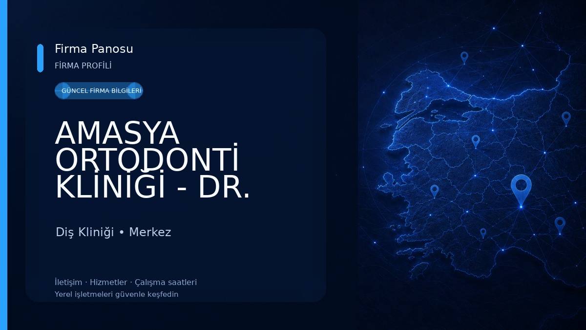 AMASYA ORTODONTİ KLİNİĞİ - DR. TÜRKAN NADİRE YEŞİL Diş Kliniği