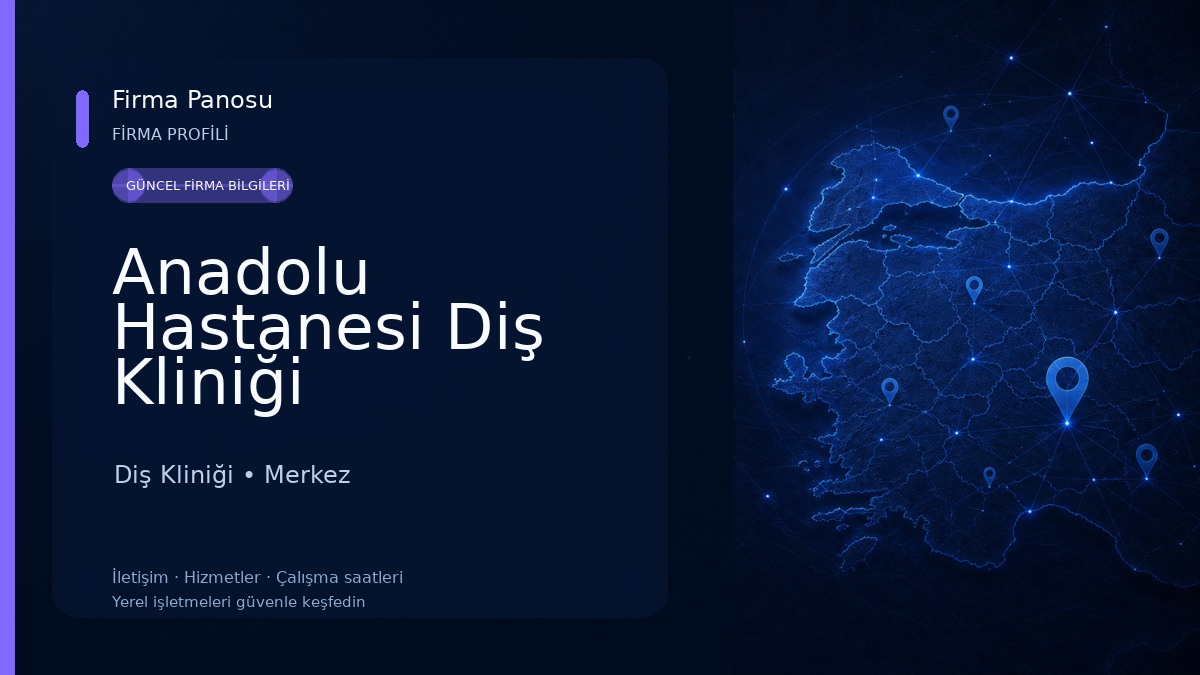 Anadolu Hastanesi Diş Kliniği Diş Kliniği