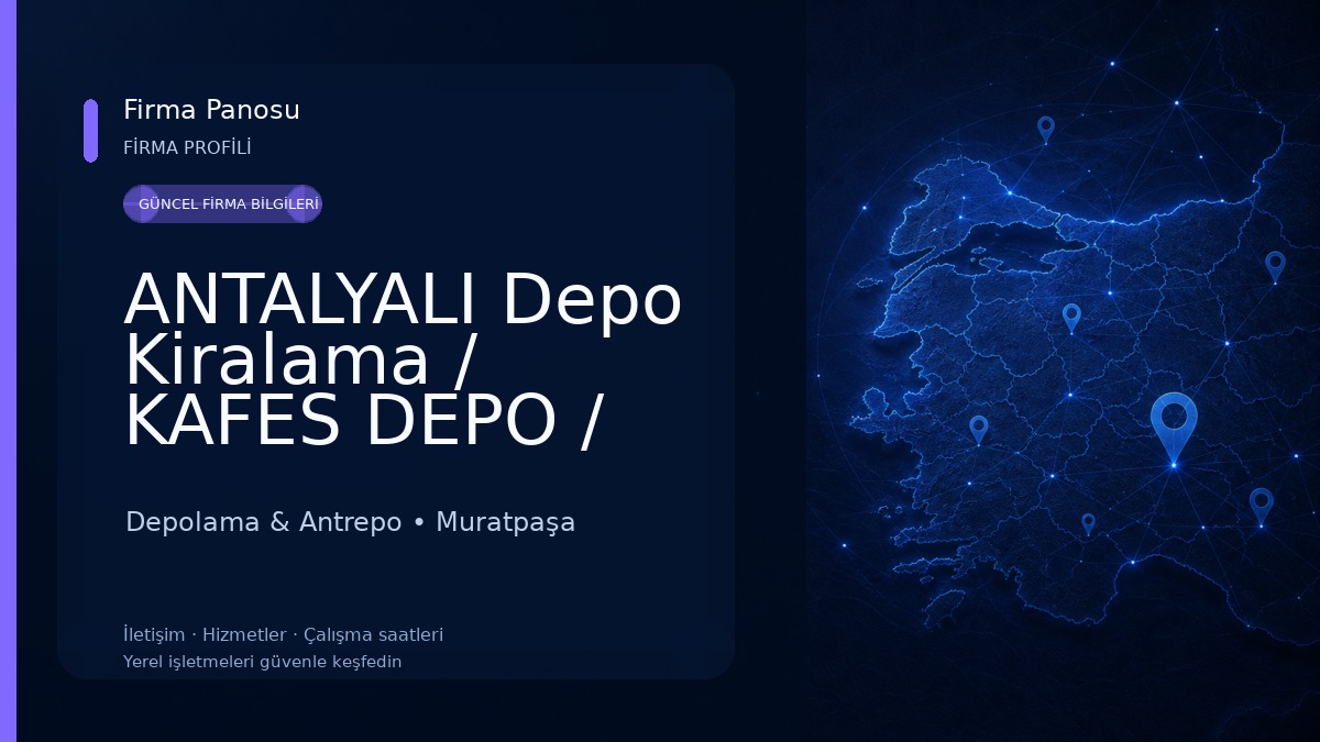 ANTALYALI Depo Kiralama / KAFES DEPO / EŞYA DEPOLAMA / Depolama & Antrepo