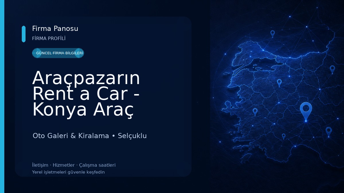 Araçpazarın Rent a Car - Konya Araç Kiralama Oto Galeri & Kiralama