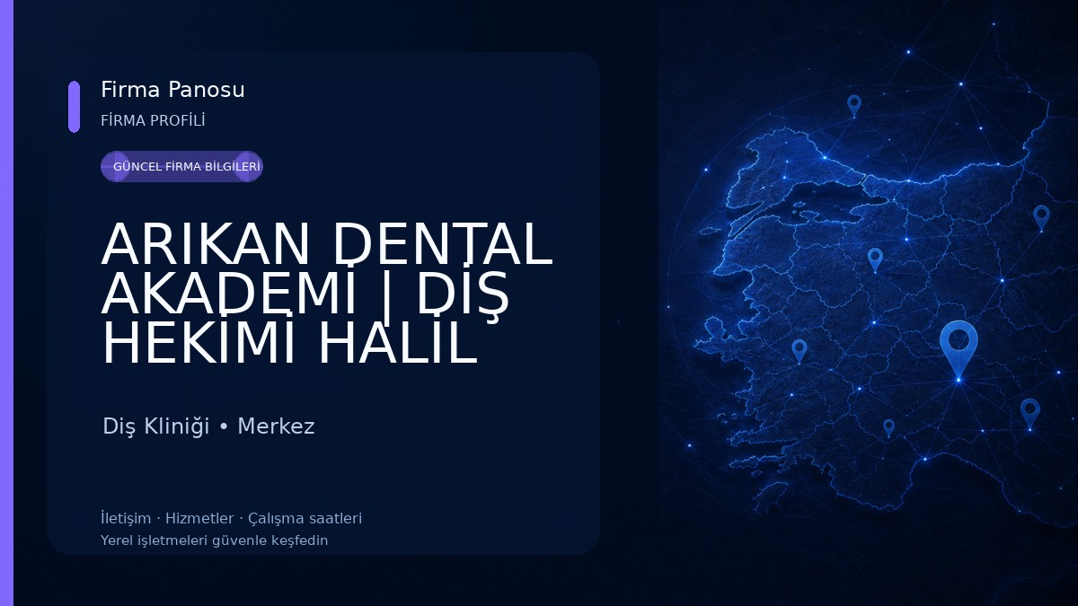 ARIKAN DENTAL AKADEMİ | DİŞ HEKİMİ HALİL CEM ARIKAN | DİŞ HEKİMİ BARIŞ ZANA PEKER | BATUHAN AYYILDIZ | EDİRNE DİŞ HEKİMİ Diş Kliniği