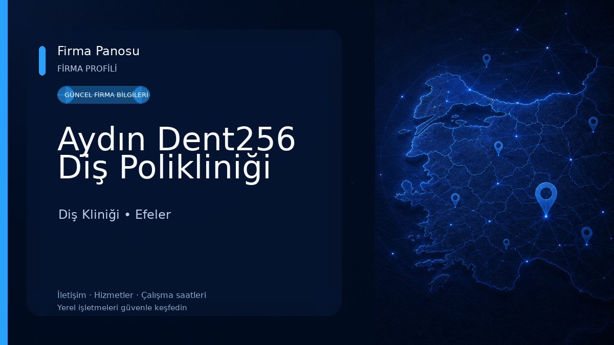 Aydın Dent256 Diş Polikliniği Diş Kliniği