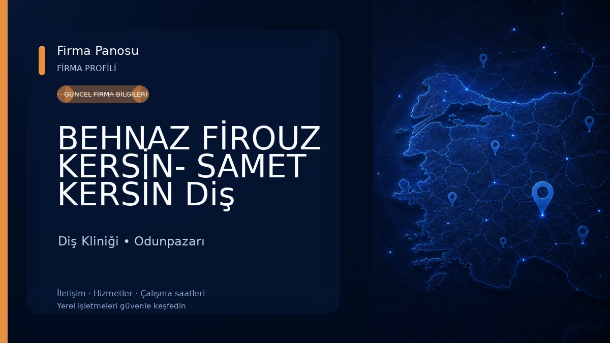 BEHNAZ FİROUZ KERSİN- SAMET KERSİN Diş Kliniği Diş Kliniği