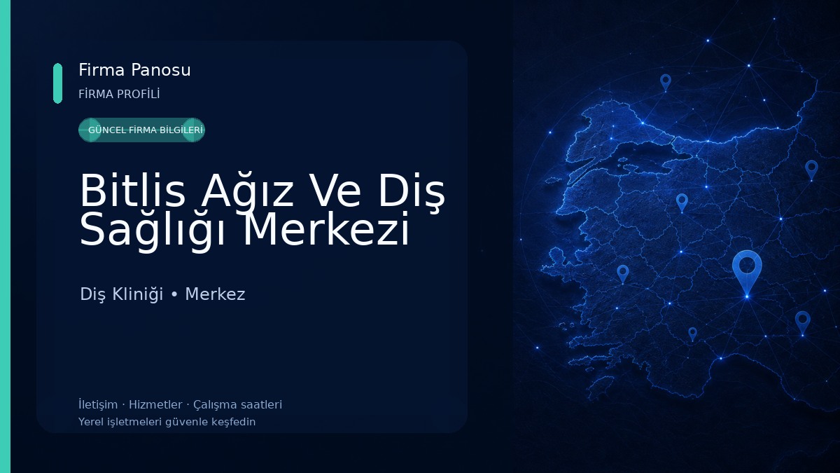 Bitlis Ağız Ve Diş Sağlığı Merkezi Diş Kliniği