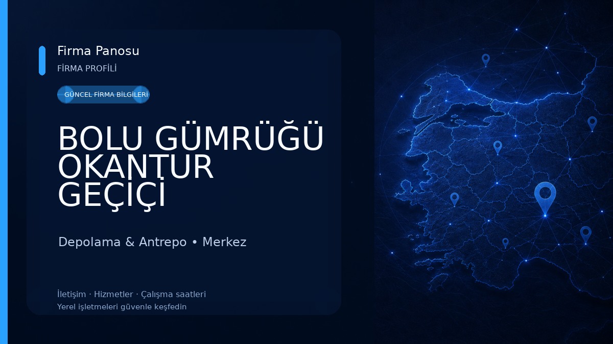 BOLU GÜMRÜĞÜ OKANTUR GEÇİÇİ DEPOLAMA Depolama & Antrepo