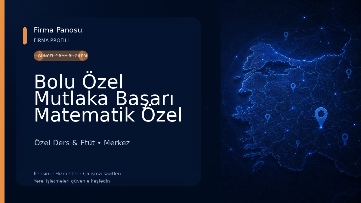 Bolu Özel Mutlaka Başarı Matematik Özel Öğretim Kursu 