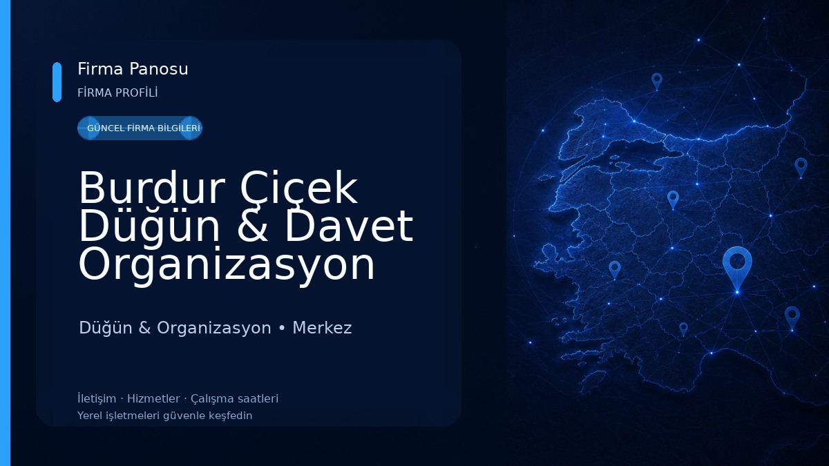 Burdur Çiçek Düğün & Davet Organizasyon Düğün & Organizasyon