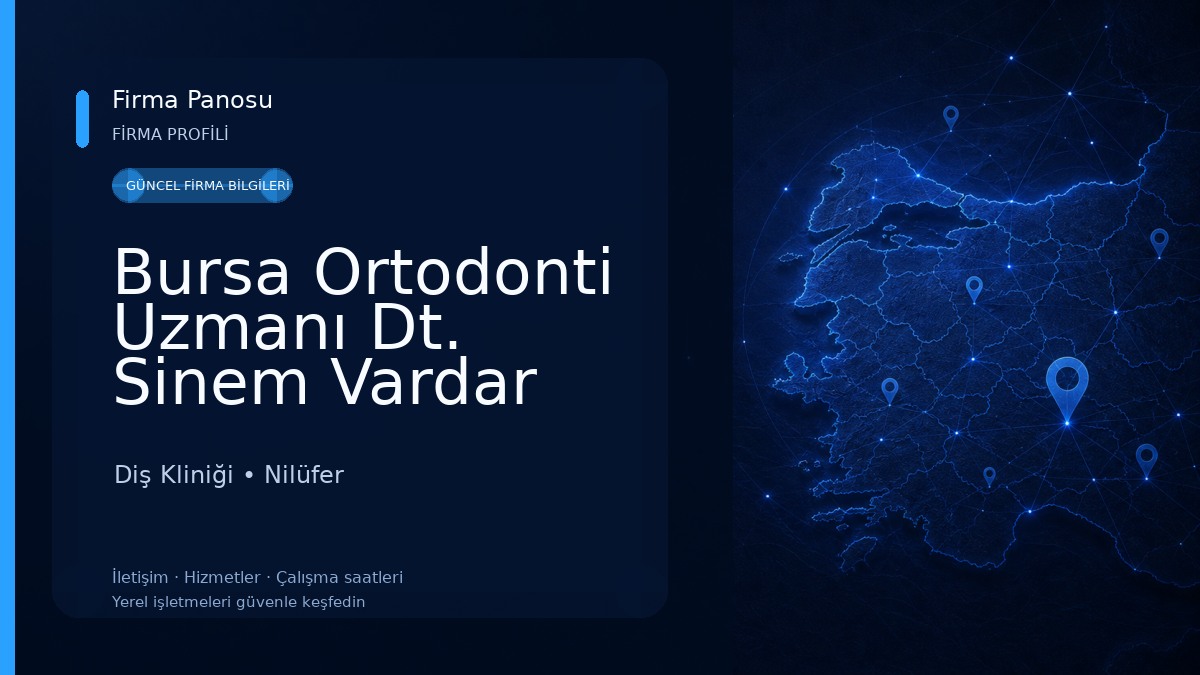 Bursa Ortodonti Uzmanı Dt. Sinem Vardar Kuruhan & Dt. Anıl Burak Kuruhan Diş Kliniği Diş Kliniği