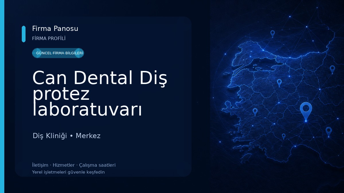 Can Dental Diş protez laboratuvarı 