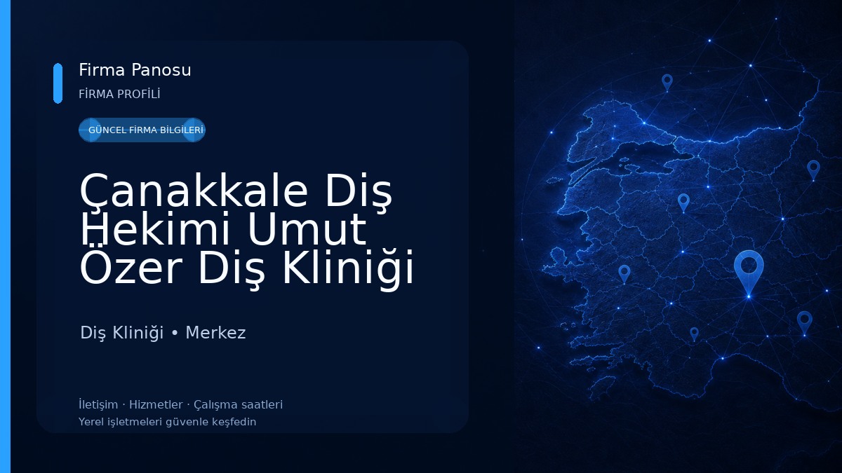 Çanakkale Diş Hekimi Umut Özer Diş Kliniği Diş Kliniği