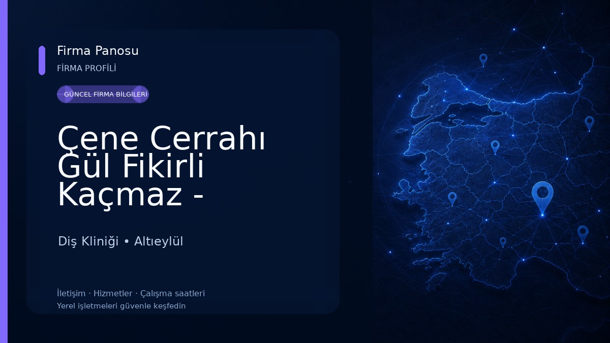 Çene Cerrahı Gül Fikirli Kaçmaz - Balıkesir Ağız Diş ve Çene Cerrahisi Uzmanı Diş Kliniği