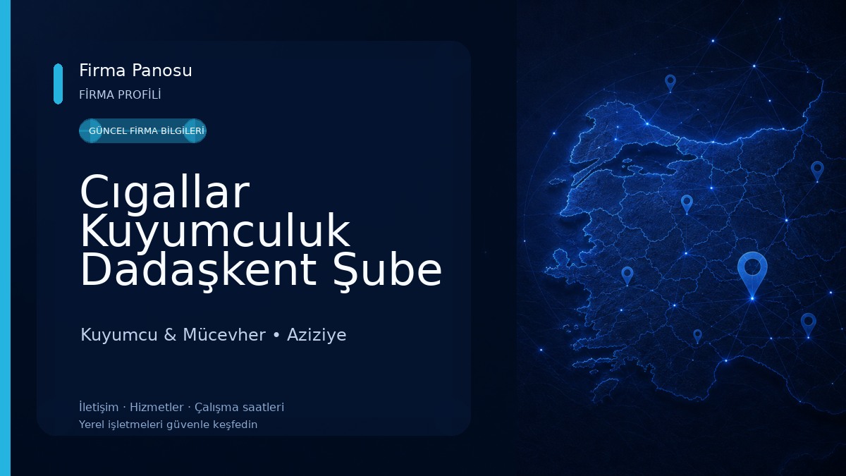 Cıgallar Kuyumculuk Dadaşkent Şube Kuyumcu & Mücevher