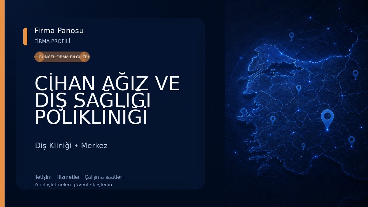 CİHAN AĞIZ VE DİŞ SAĞLIĞI POLİKLİNİĞİ Diş Kliniği
