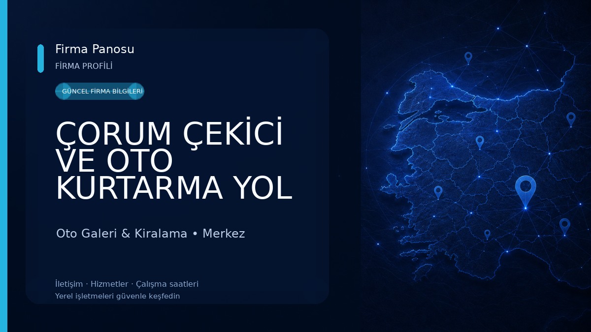 ÇORUM ÇEKİCİ VE OTO KURTARMA YOL YARDIM Oto Galeri & Kiralama