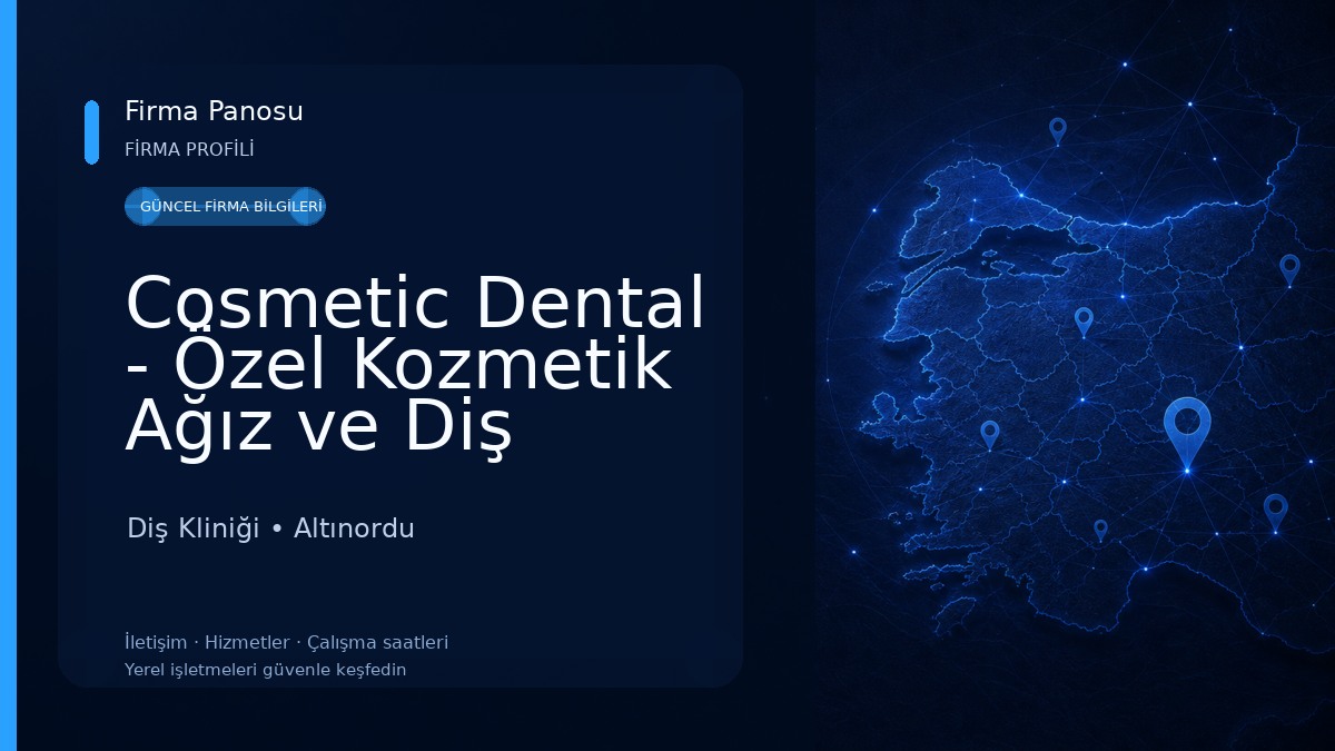 Cosmetic Dental - Özel Kozmetik Ağız ve Diş Sağlığı Polikliniği Diş Kliniği