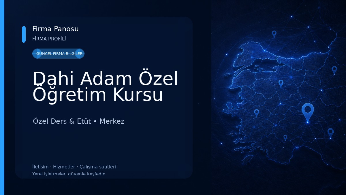 Dahi Adam Özel Öğretim Kursu Özel Ders & Etüt
