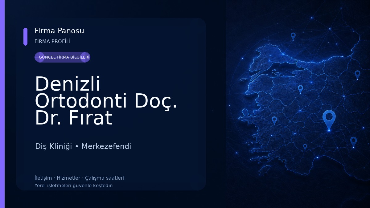 Denizli Ortodonti Doç. Dr. Fırat ÖZTÜRK Diş Kliniği