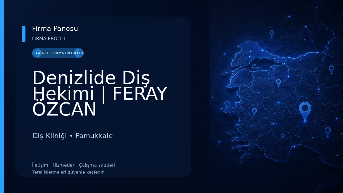 Denizlide Diş Hekimi | FERAY ÖZCAN Diş Kliniği