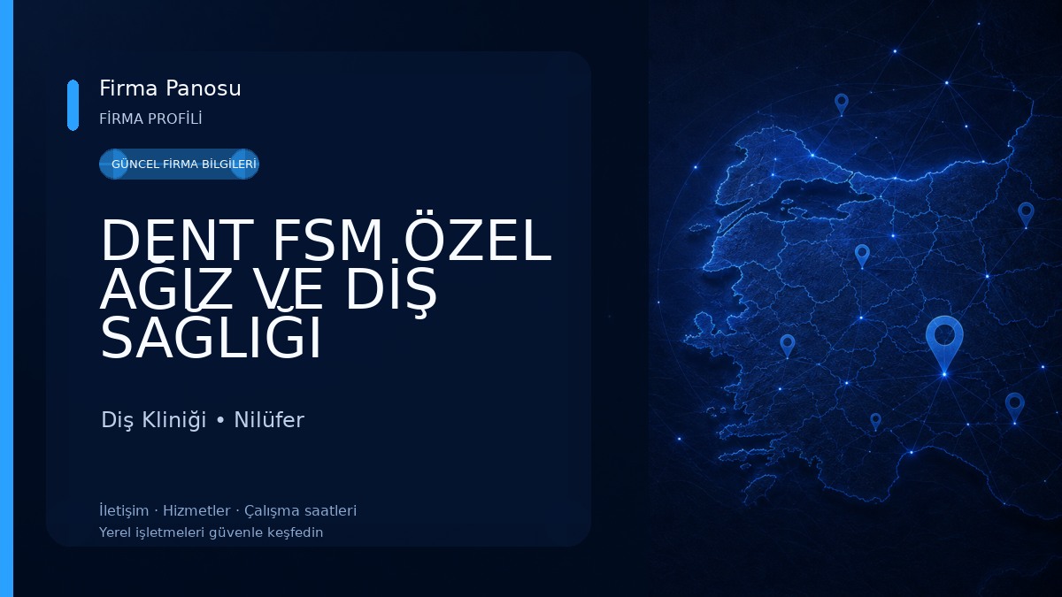 DENT FSM ÖZEL AĞIZ VE DİŞ SAĞLIĞI HİZMETLERİ Diş Kliniği
