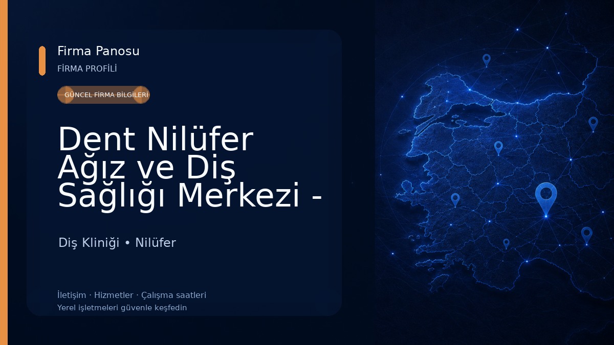 Dent Nilüfer Ağız ve Diş Sağlığı Merkezi - Bursa Diş Hekimi - İmplant - Ortodonti - Estetik Diş Hekimliği - Çocuk Diş Hekimi Diş Kliniği