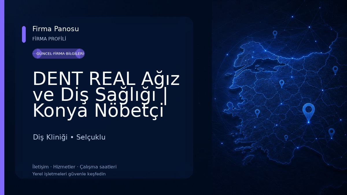 DENT REAL Ağız ve Diş Sağlığı | Konya Nöbetçi Diş Hekimi, İmplant, Zirkonyum, Ortodonti, Beyazlatma, Pedodonti Diş Kliniği