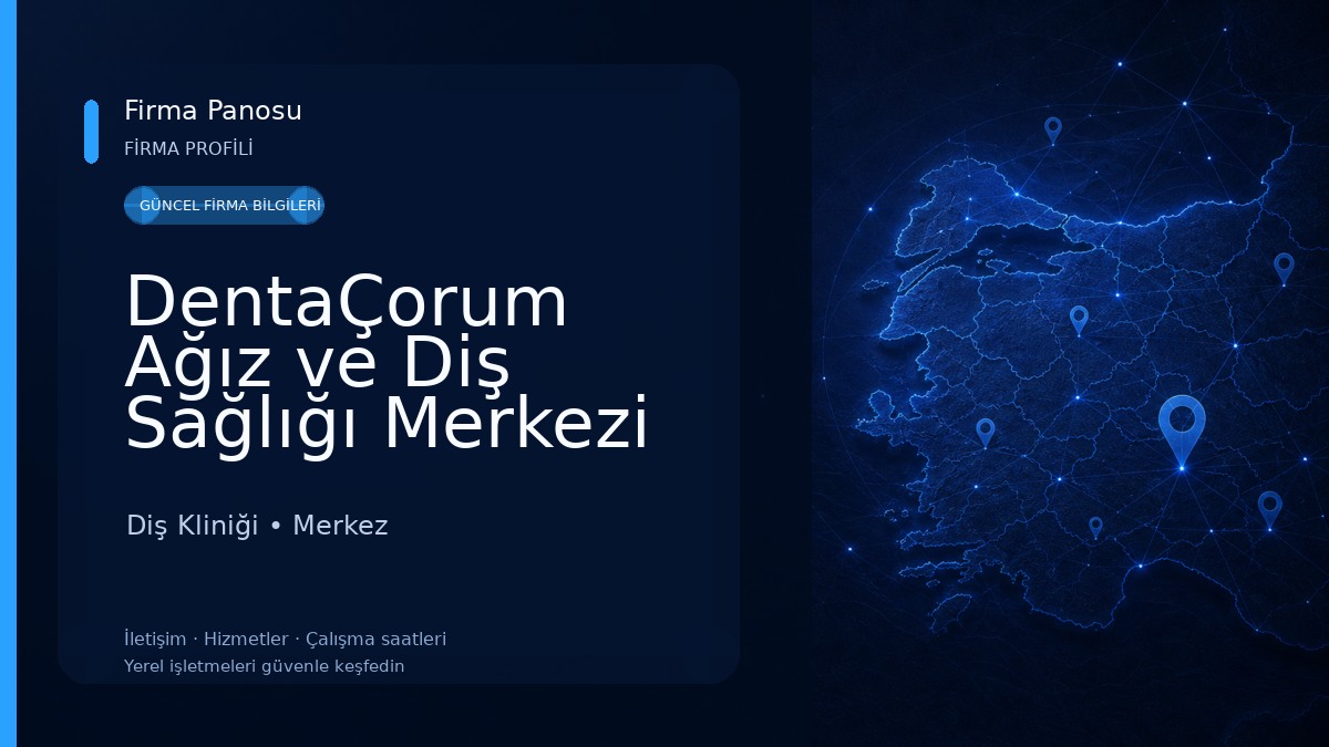 DentaÇorum Ağız ve Diş Sağlığı Merkezi Diş Kliniği