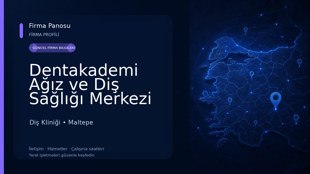 Dentakademi Ağız ve Diş Sağlığı Merkezi Diş Kliniği
