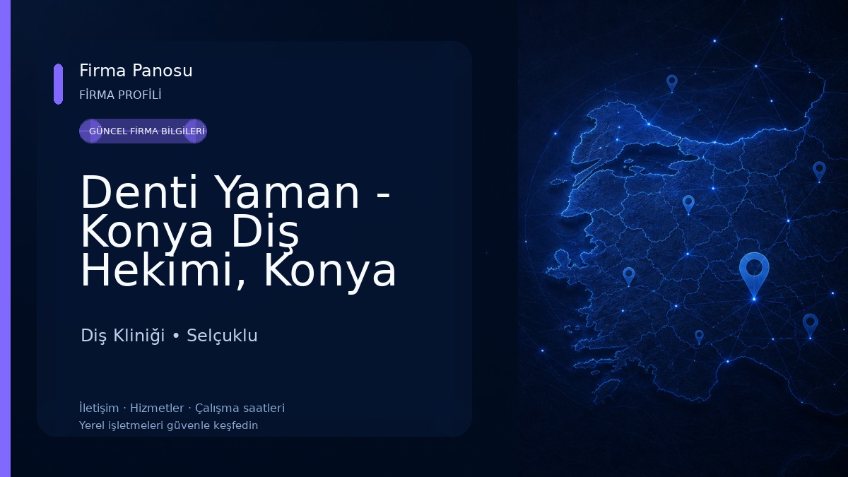 Denti Yaman - Konya Diş Hekimi, Konya İmplant, Konya Diş Teli, Estetik Diş Diş Kliniği