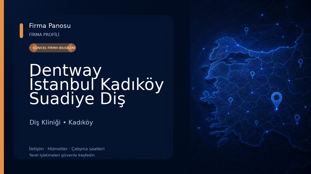 Dentway İstanbul Kadıköy Suadiye Diş Kliniği Diş Kliniği