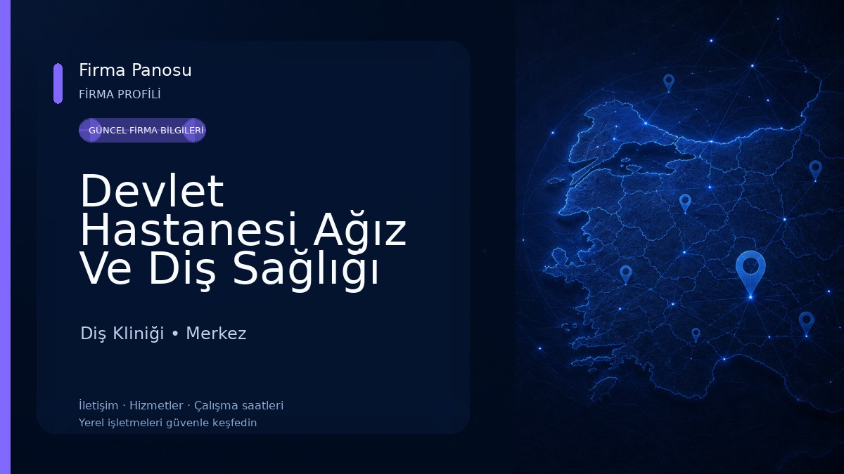 Devlet Hastanesi Ağız Ve Diş Sağlığı Merkez Diş Kliniği