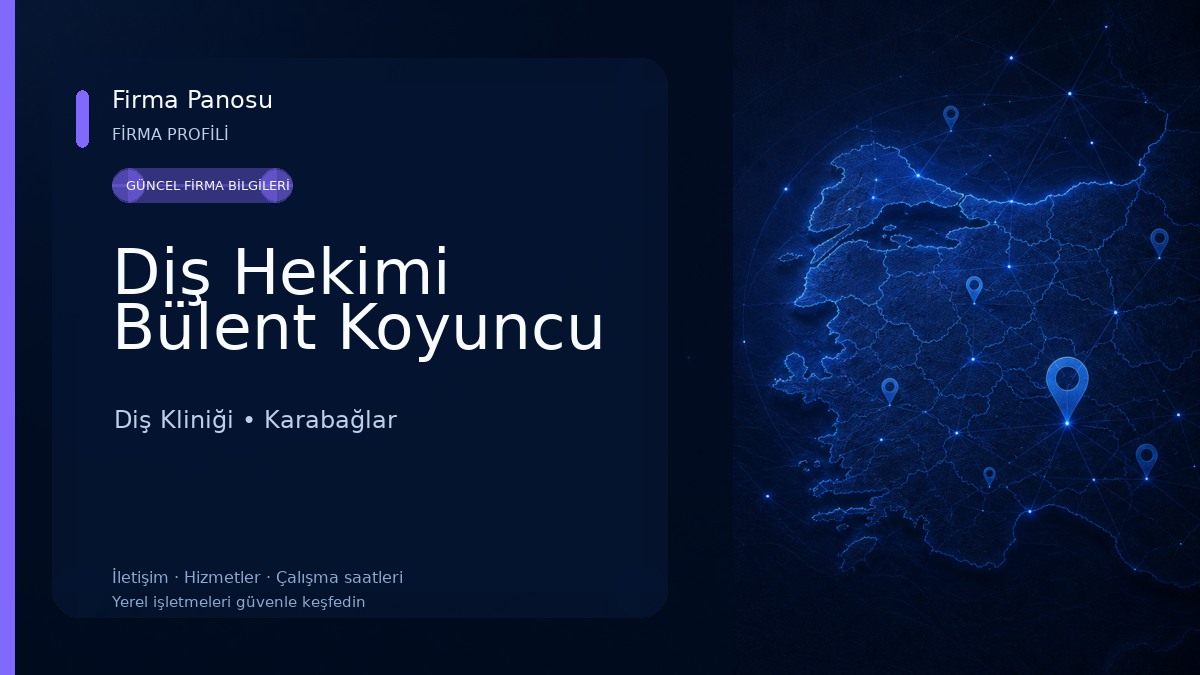 Diş Hekimi Bülent Koyuncu Diş Kliniği