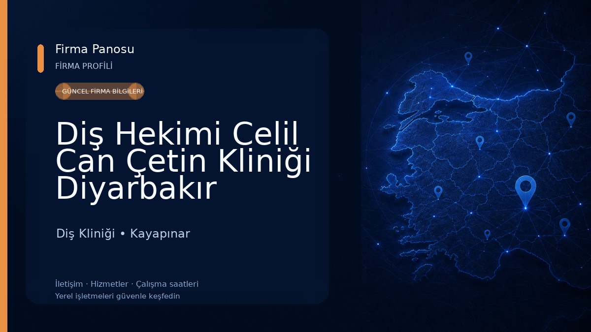 Diş Hekimi Celil Can Çetin Kliniği Diyarbakır Diş Kliniği