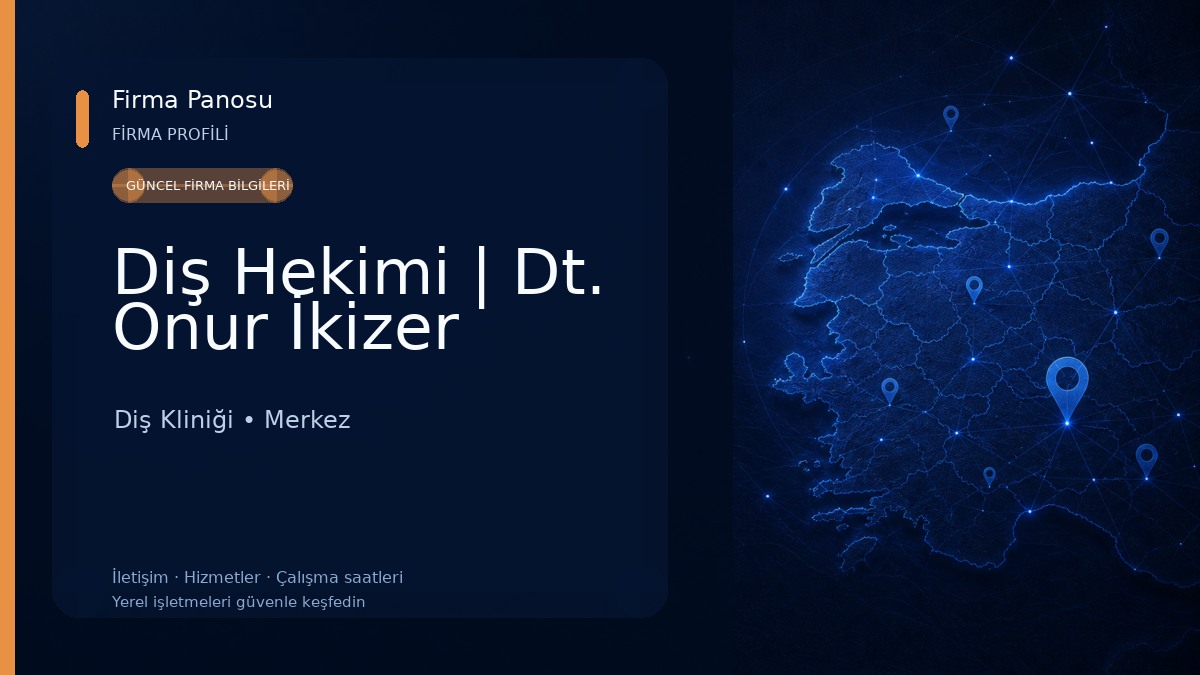 Diş Hekimi | Dt. Onur İkizer Diş Kliniği