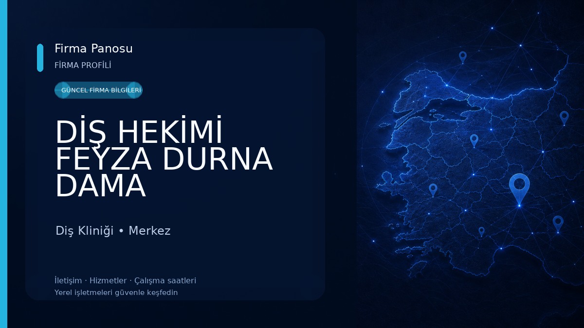 DİŞ HEKİMİ FEYZA DURNA DAMA Diş Kliniği