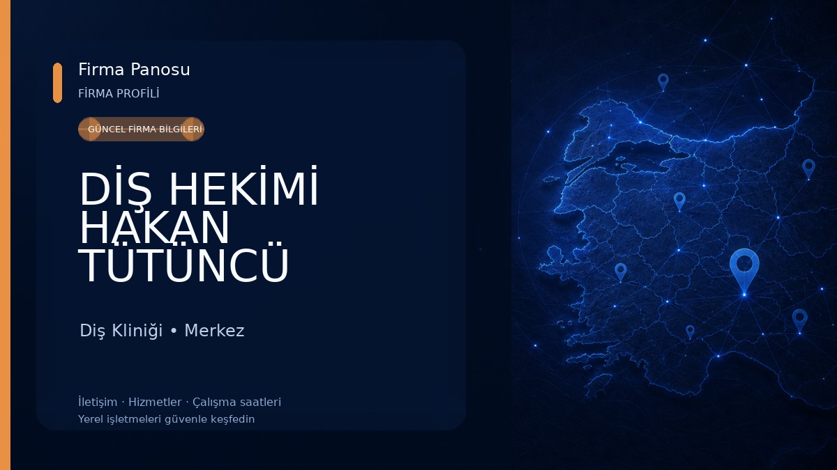 DİŞ HEKİMİ HAKAN TÜTÜNCÜ Diş Kliniği
