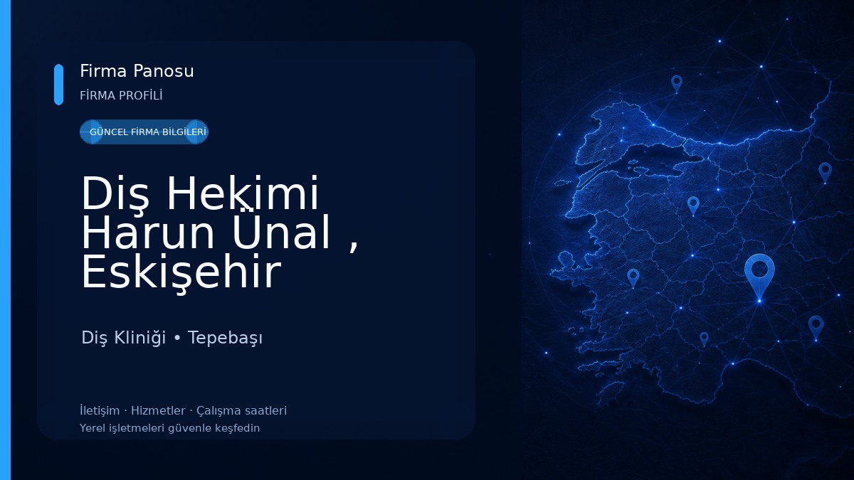 Diş Hekimi Harun Ünal , Eskişehir Diş Kliniği