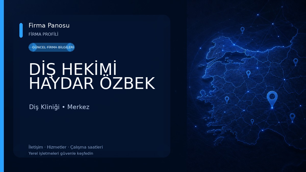 DİŞ HEKİMİ HAYDAR ÖZBEK Diş Kliniği