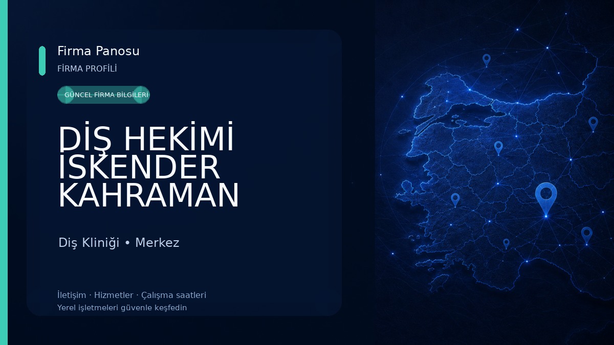 DİŞ HEKİMİ İSKENDER KAHRAMAN Diş Kliniği